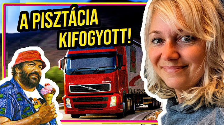 A PISZTÁCIA KIFOGYOTT, a Kamionos Csaj és a hűtős meló