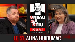 ALINA HUIDUMAC: "S-au dus vremurile în care banii se țineau în dulap" | VREAU SĂ ȘTIU Podcast EP.51