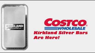 Breaking: KIRKLAND Silver Bars Now at COSTCO!