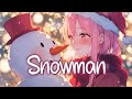 Nightcore Snowman Sia Lyrics