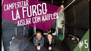 Cómo AISLAR una FURGONETA con Kaiflex  Camperizar furgoneta #5