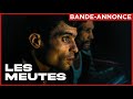 Les meutes  bandeannonce