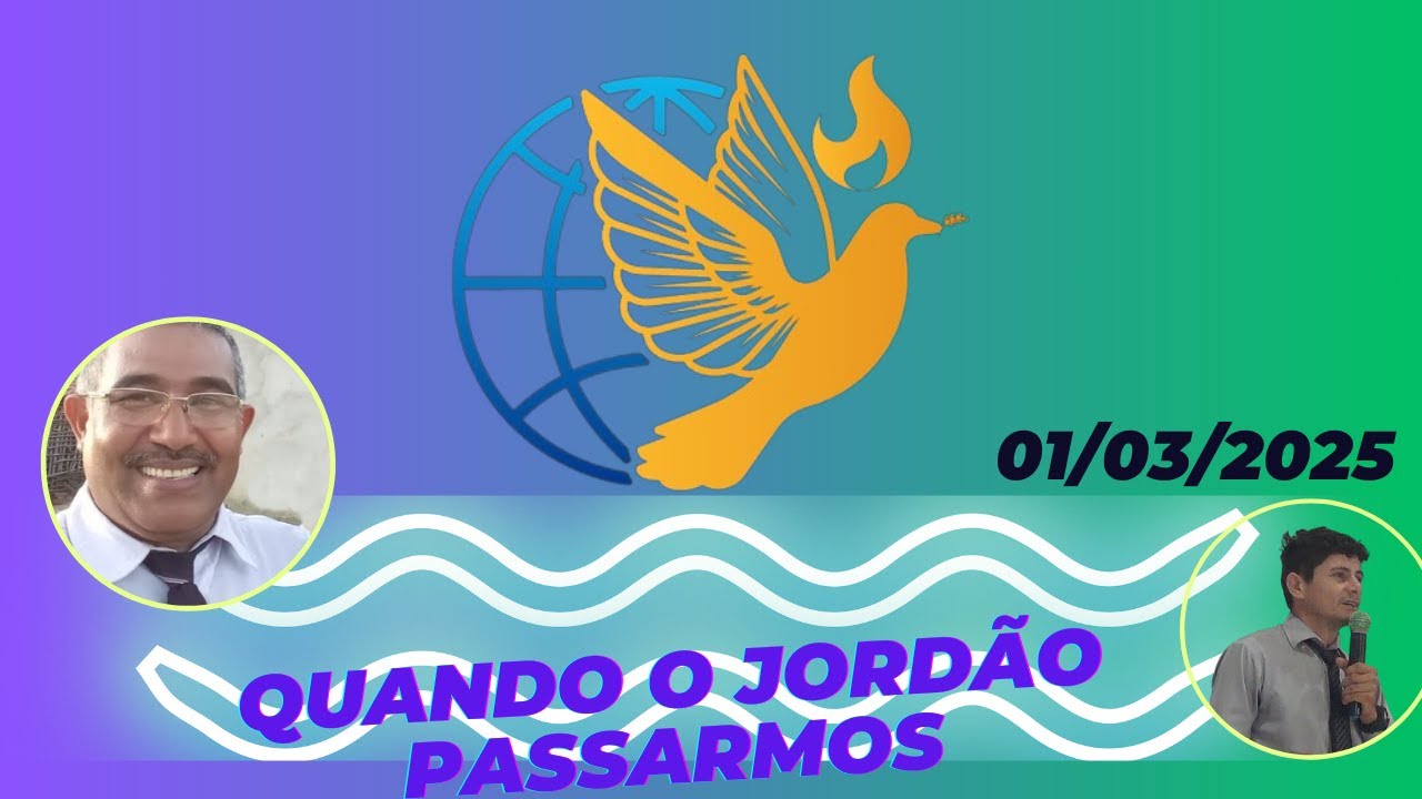 Quando o jordão passarmos-01/03/2025 - YouTube
