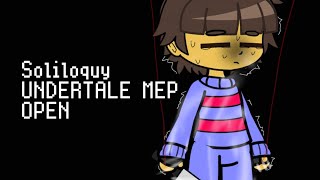 Soliloquy - Undertale Mep - Closed - 23/23 Taken