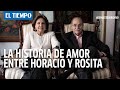 La historia de amor de Horacio Serpa y Rosita Moncada