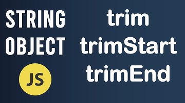 trim, trimStart and trimEnd methods | String Object In JavaScript