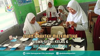 Ujian Praktek Matematika Siswa-Siswi Kelas 6 SDN Kemayoran 1/24