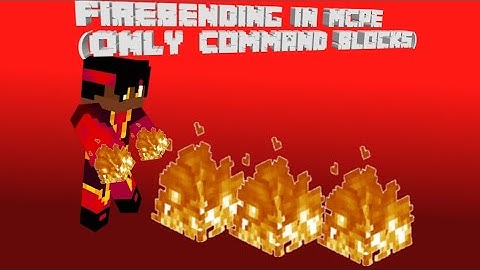 Firebending in MCPE(Only Command Blocks)Review