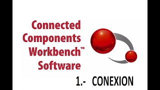 Conexión 1.-Curso de CCW  básico