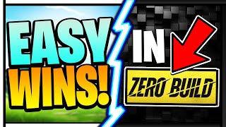 How To Get *EASY WINS* in Fortnite Zero Build (Inside My Mind)