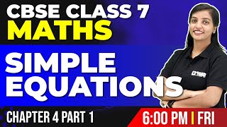 CBSE Class 7 Maths | Simple Equations Part 1 | Chapter 4 | Exam Winner screenshot 4