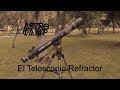 El Telescopio Refractor