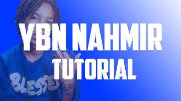 HOW TO MAKE A  YBN NAHMIR TYPE BEAT IN FL STUDIO
