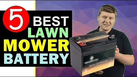 Best Lawn Mower Battery 2025 [UPDATED] 🏆 Top 5 Best Lawn Mower Battery Reviews