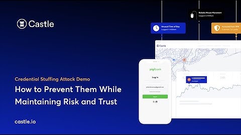Credential Stuffing Attack Demo - How to Prevent Them While Maintaining Risk and Trust