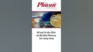 Hố sạt lở sâu 30m xé đôi đèo Mimosa lúc rạng sáng