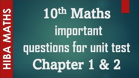 10th maths chapter 1 and  2 important expected questions | study motivation | hiba maths