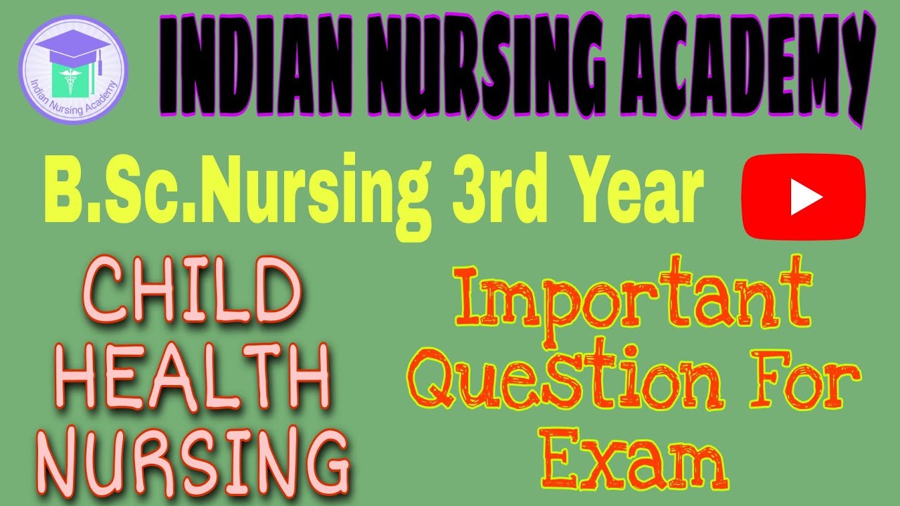 Important Topics For Main ExamChild Health Nursing B.Sc. Nursing 3rd Year RUHS Examination