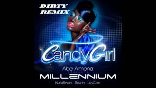 Video thumbnail of "Abel Almena Presents Millennium - Candy Girl (Dirty Remix)"