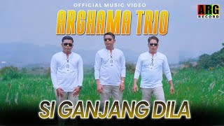 Arghama Trio - Si Ganjang Dila