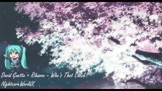 Nightcore - Who's That Chick?