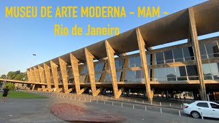 MUSEU DE ARTE MODERNA - MAM - RIO DE JANEIRO