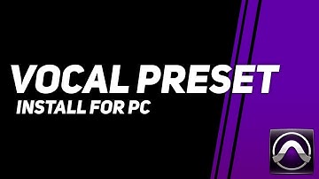 How to install vocal preset in Pro Tools on PC