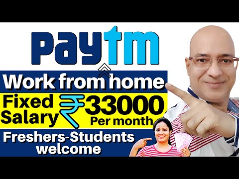 Paytm-Work from home job on "Fixed Salary" | Sanjiv Kumar Jindal | Students | Freshers | Freelance |