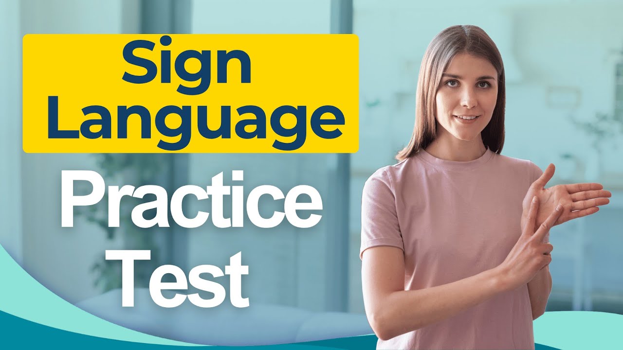 Sign Language Practice Test 2026 American Sign Language Exam Questions ...