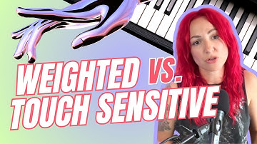 Weighted vs Touch-Sensitive Keys: Which Piano Action is Right for You?