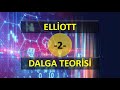 Elliott Dalga Teorisi 2