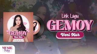 Veni Nur - Gemoy (Lirik Lagu) | New Video