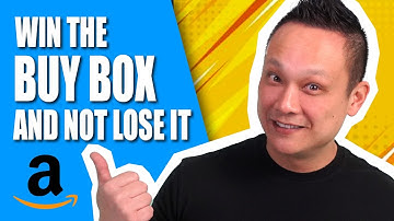 How to Win the Amazon Buy Box and How to Keep It | Losing to the Buy Box