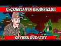 Çeçenistan Bağımsızlığı ve Cevher Dudayev (1991)