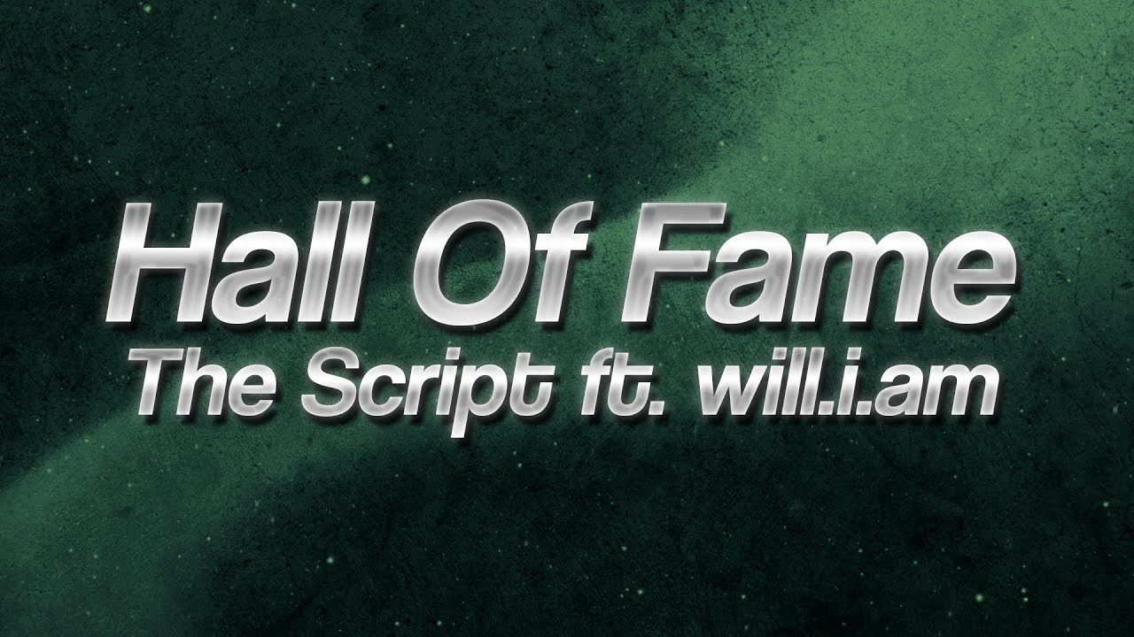 The Script - Hall Of Fame ft. will.i.am 🌟 (Lyrics)