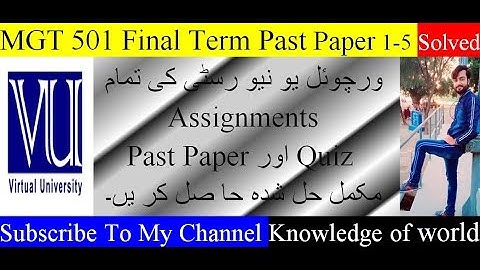 MGT 501 Final Term Past Papers Solved 1-4