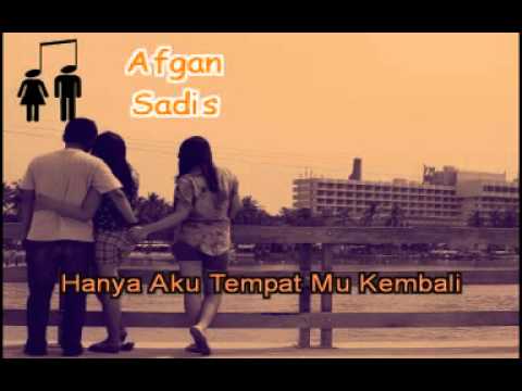 lirik Afgan sadis - YouTube