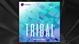 Tribal - Everson Mayer