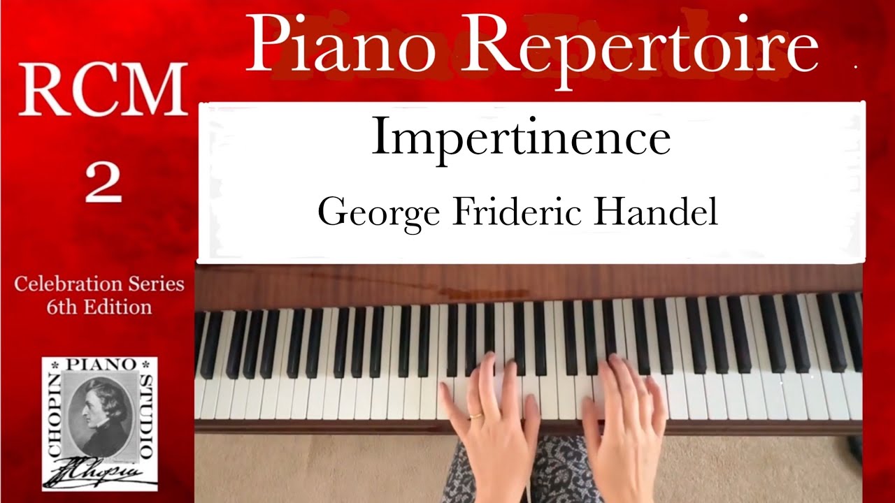 Impertinence by George Frideric Handel - RCM 2 Piano Repertoire