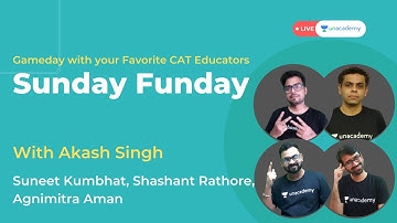 Sunday Funday | Game Day with your favourite Unacademy CAT Educators | Unacademy Catalyst | Ep 01