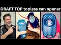 Draft Top universal topless can remover. Smooth edge aluminum can lid remover.