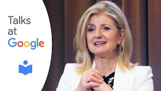 Arianna Huffington | Thrive | Talks at Google
