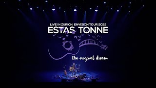 The Original Dream - Estas Tonne - Live in Zurich - Envision Tour 2022