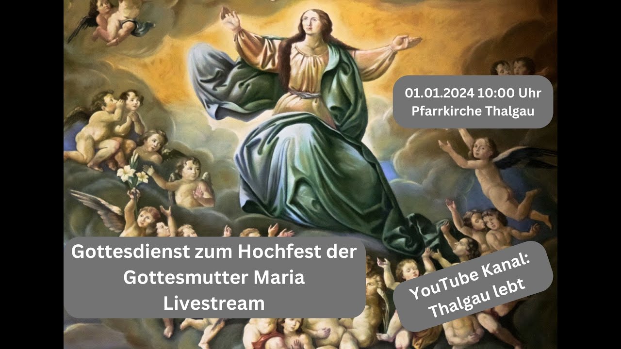 Gottesdienst zum Hochfest der Gottesmutter Maria am 1. Jänner 2024 um ...