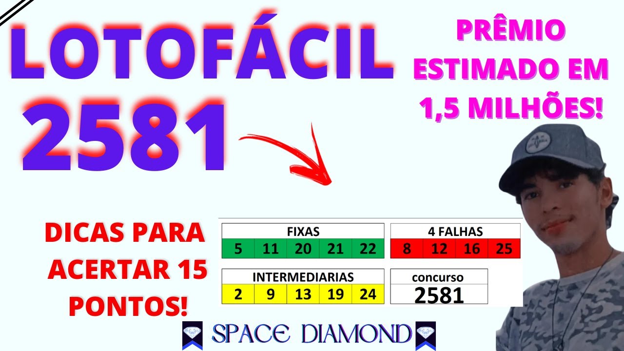 Lotofácil 2581, dicas e palpites, sugestões de 10 dezenas para fixar e tendências, concurso 2581!