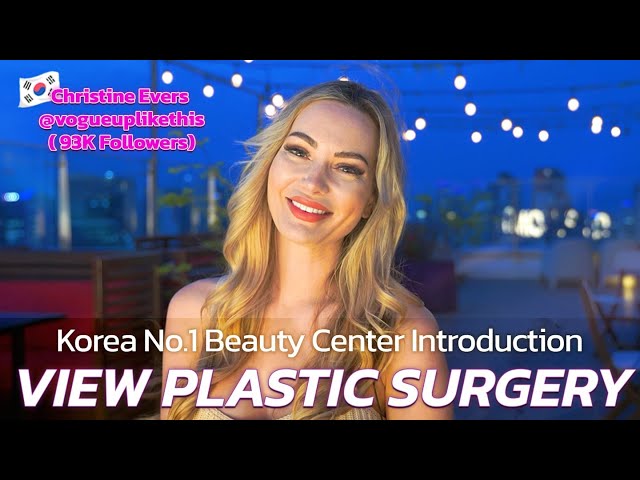 Korea No.1 Plastic surgery medical center | Introduction of VIEW 💜