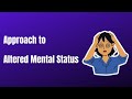 Approach to Altered Mental Status