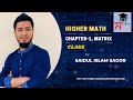02.Chapter-1-Matrix | Class-1| Hsc-24 Higher Math -Saidul Islam Sagor | Master Moshai