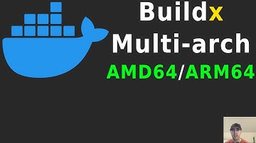Build Multi-CPU Architecture Docker Images with Buildx