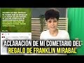 Aclaración sobre mi opinión del regalo de Franklin Mirabal